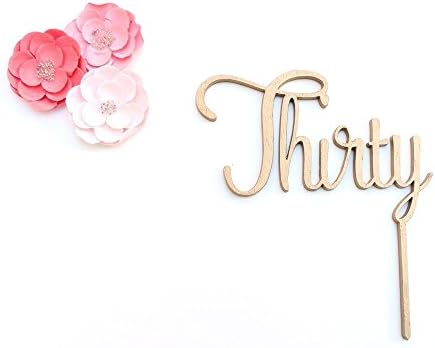 Thirty Cake Topper - 30th Cake Topper - Wooden Cake Topper