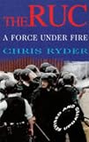 RUC, 1922-97: A Force Under Fire