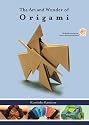 The Art and Wonder of Origami
