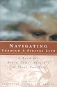 Navigating Through a Strange Land: 2nd Edition: A Book for Brain Tumor Patients and Their Families,
