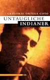 Untaugliche Indianer
