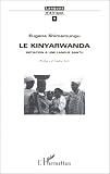 Le kinyarwanda: Initiation à une langue bantu