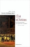 L\'État & les Artistes : De la Restauration à la monarchie de Juillet (1815-1833)