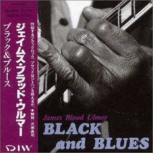 James Blood Ulmer - Black And Blues - Zortam Music