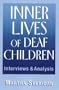 Inner Lives of Deaf Children: Interviews and Analysis