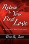 Return to Your First Love