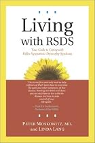 Living with RSDS: Your Guide to Coping with Reflex Sympathetic Dystrophy Syndrome