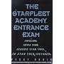 The Starfleet Academy Entrance Exam: Tantalizing Trivia from Classic Star Trek to Star Trek: Voyager