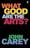What good are the arts?