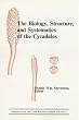The Biology, Structure, and Systematics of the Cycadales: Proceedings of the Symposium CYCAD 87, Beaulieu-sur-Mer, France, April 17-22, 1987 (Memoirs of the New York Botanical Garden Vol.57)