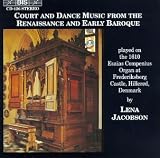 Court and Dance Music from the Renaissance and Early Baroque