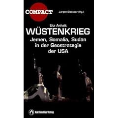 W�stenkrieg: Jemen, Somalia, Sudan in der Geostrategie der USA
