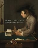 AGAIN AND AGAIN: Chardin's Boy Building a House of Cards