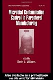 Microbial Contamination Control in Parenteral Manufacturing (Drugs and the Pharmaceutical Sciences)