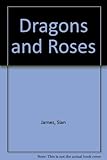 Dragons & roses