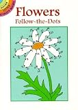 Flowers Follow-The-Dots   [FLOWERS FOLLOW-THE-DOTS-ACTIVI] [Paperback]
