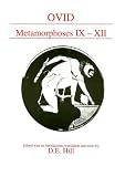 Ovid: Metamorphoses Ix-XII (Aris & Phillips Classical Texts)