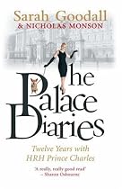 The Palace Diaries: Twelve Years with HRH Prince Charles