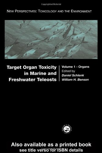 Target Organ Toxicity in Marine and Freshwater Teleosts, Volume 1: Organs