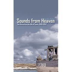 Sounds from Heaven: The Revival on the Isle of Lewis, 1949-1952