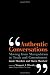 Authentic Conversations: Moving from Manipulation to Truth and Commitment [Paperback]