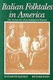 Italian Folktales in America: The Verbal Art of an Immigrant Woman (Wayne State University Folklore Archive study series)