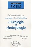 QCM et exercices corrigés et commentés d Histologie et d Embryologie