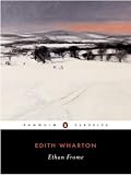 Ethan Frome (Penguin Classics) [Paperback] [2005] Reissue Ed. Edith Wharton, Elizabeth Ammons