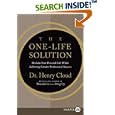 The One-Life Solution LP: Reclaim Your Personal Life While Achieving Greater Professional Success