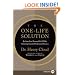 The One-Life Solution LP: Reclaim Your Personal Life While Achieving Greater Professional Success