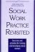 The New Social Work Practice: Exercises and Activities