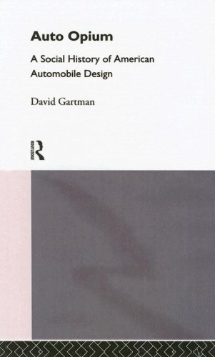 Auto-Opium: A Social History of American Automobile Design