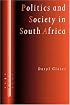 Politics and Society in South Africa (SAGE Politics Texts series)