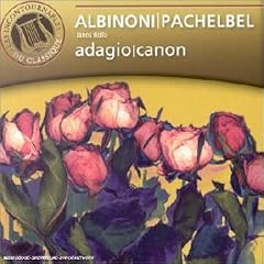 Albinoni : Adagio - Pachelbel : Canon
