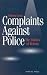 Complaints Against Police: The Politics of Reform by Colleen Lewis ISBN 187606711X