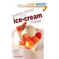 Fantastic Recipes for Your Ice-cream Maker