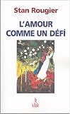 L'amour comme un d�fi