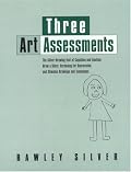 Three Art Assessments: The Silver Drawing Test, Draw-a Story, and Stimulus Drawing
