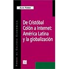 De Cristobal Colon a Internet: America Latina Y LA Globalizacion (Coleccion Popular) by Aldo Ferrer