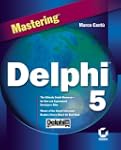 Mastering Delphi 5