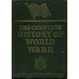 The Complete History of World War II by  Francis Trevelyan Miller