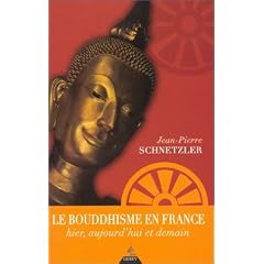 Le bouddhisme en France : Hier, aujourd'hui, demain