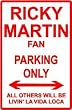 RICKY MARTIN FAN PARKING street sign