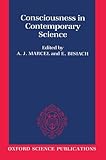 Consciousness in contemporary science