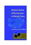 Statistical Analysis of Microstructures in Materials Science (Statistics in Practice)