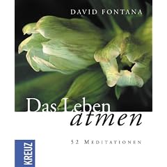 Das Leben atmen. 52 Meditationen