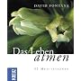 Das Leben atmen. 52 Meditationen
