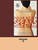 Your Body Speaks Your Mind