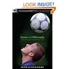 Soccer and Philosophy: Beautiful Thoughts on the Beautiful Game (Popular Culture and Philosophy)