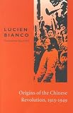 Origins of the Chinese Revolution, 1915-1949